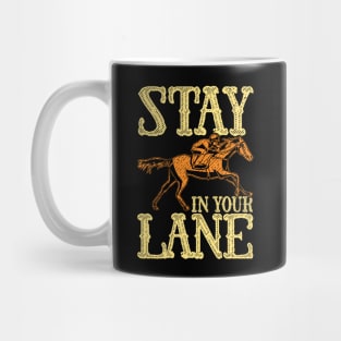 Cute Stay In Your Lane Horseriding Racing Rider Mug